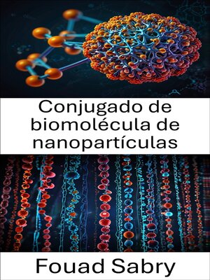 cover image of Conjugado de biomolécula de nanopartículas